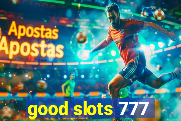 good slots 777