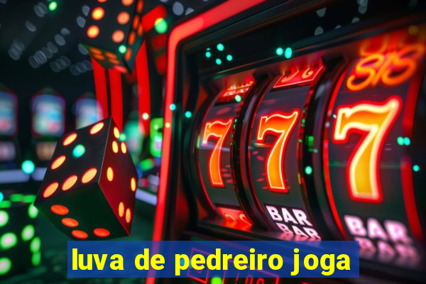 luva de pedreiro joga