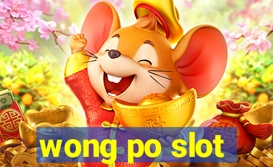 wong po slot