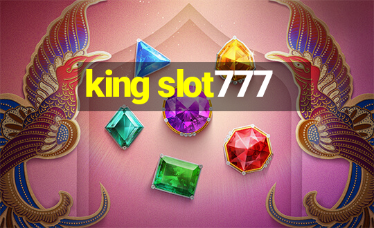 king slot777