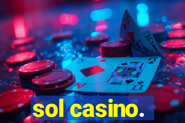 sol casino.