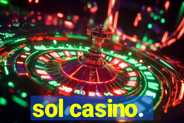 sol casino.