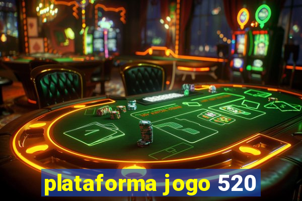 plataforma jogo 520