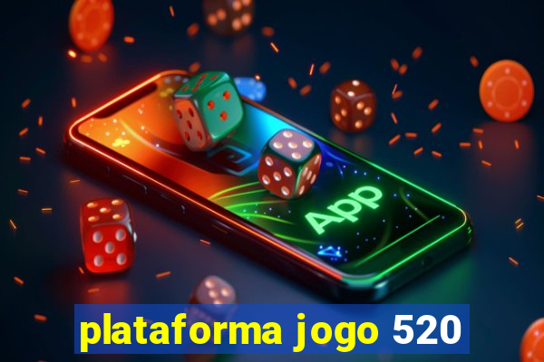 plataforma jogo 520