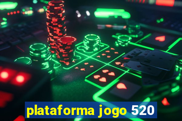 plataforma jogo 520