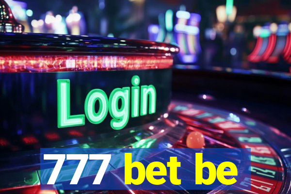 777 bet be