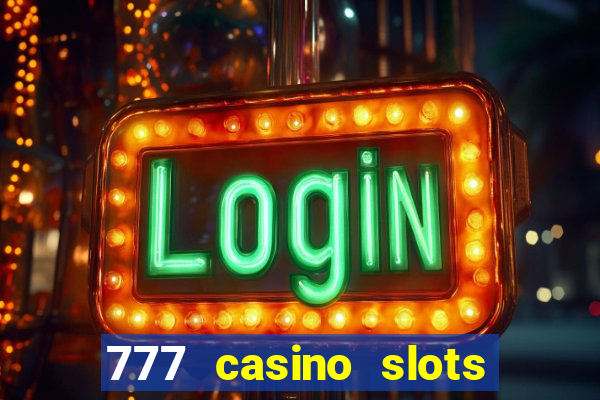 777 casino slots and roulette