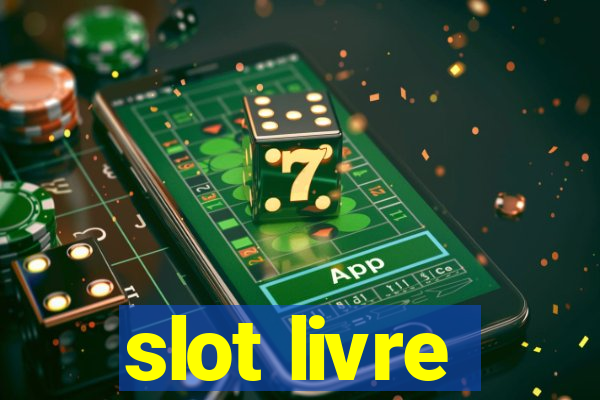 slot livre