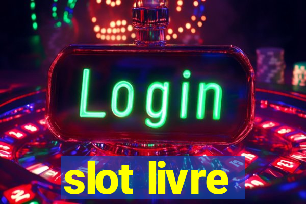 slot livre