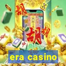 era casino