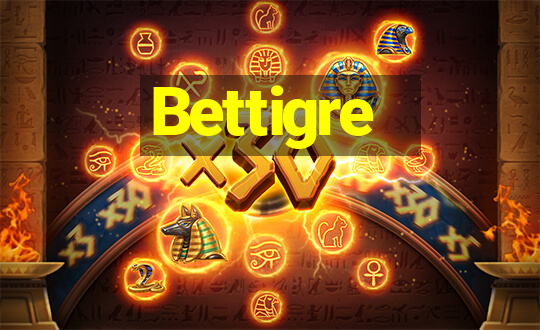 Bettigre