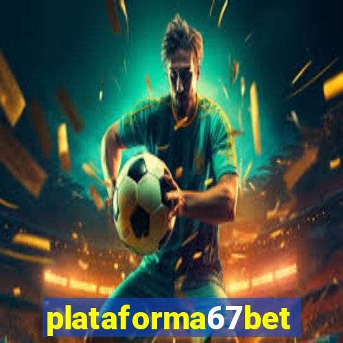 plataforma67bet.com