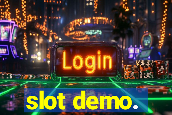 slot demo.