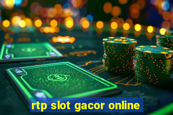 rtp slot gacor online