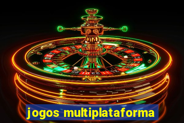 jogos multiplataforma