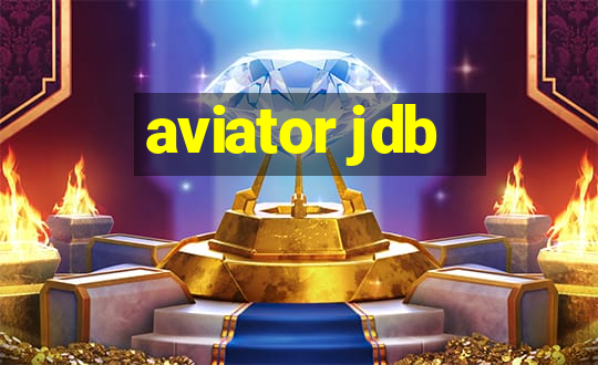 aviator jdb