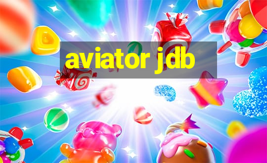 aviator jdb