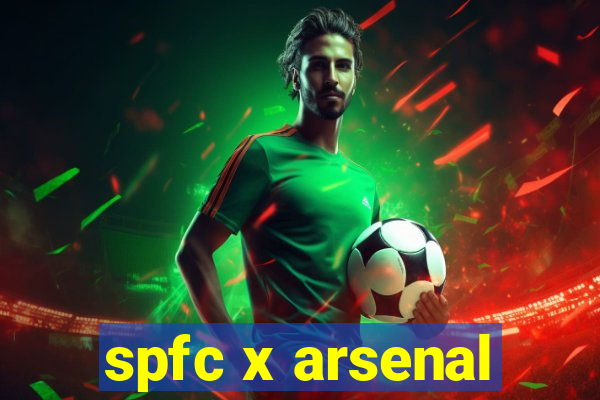 spfc x arsenal