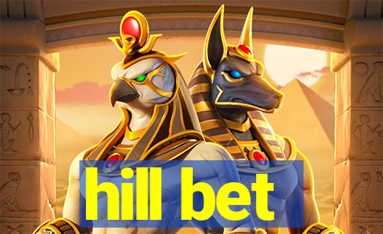 hill bet