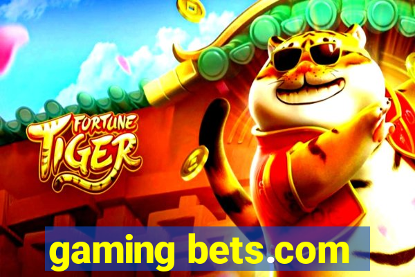 gaming bets.com