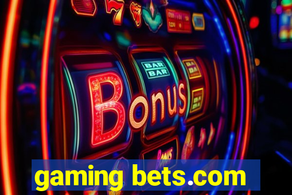 gaming bets.com