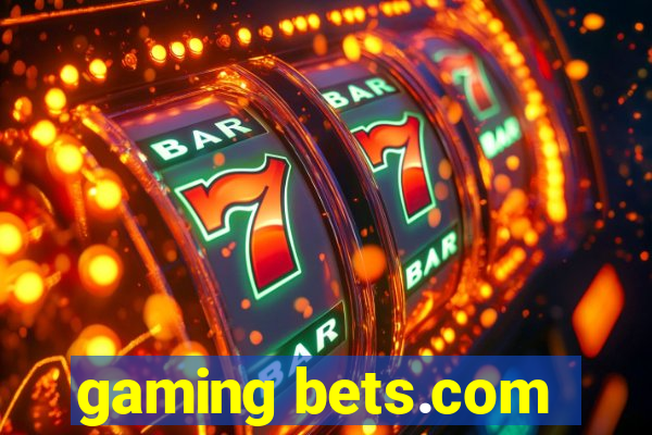 gaming bets.com