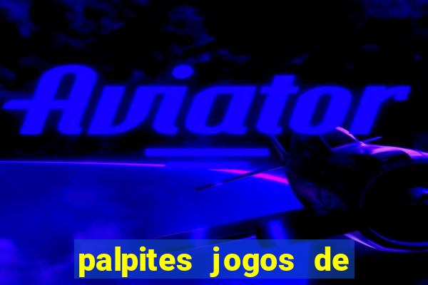 palpites jogos de hoje sao paulo