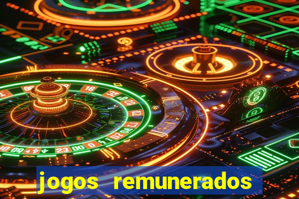 jogos remunerados para ganhar dinheiro