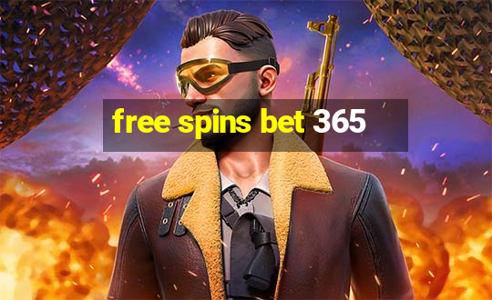 free spins bet 365