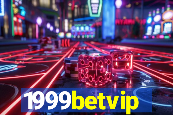 1999betvip