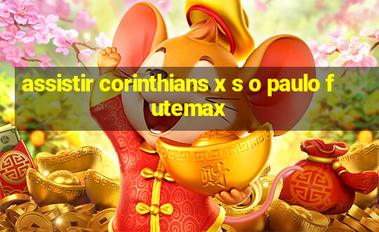 assistir corinthians x s o paulo futemax