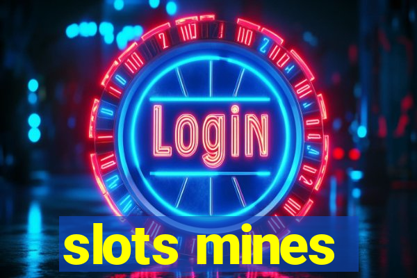 slots mines