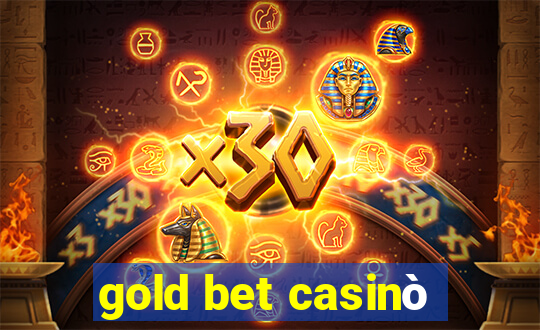 gold bet casinò