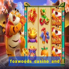 foxwoods casino and resort in connecticut