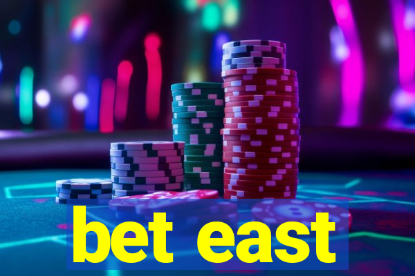 bet east