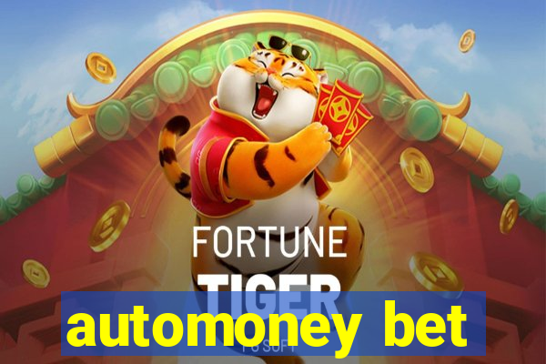 automoney bet