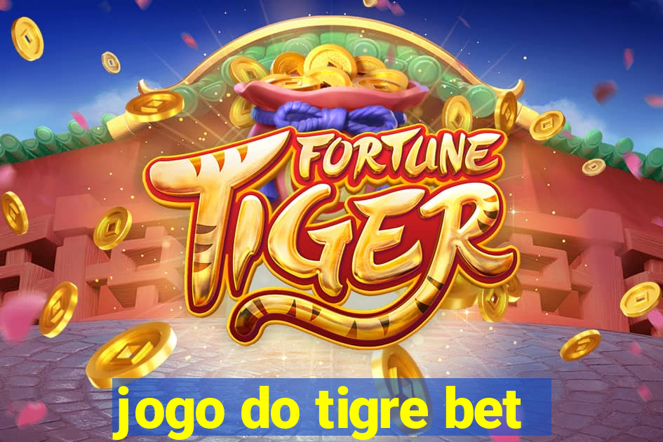 jogo do tigre bet