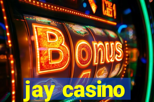 jay casino