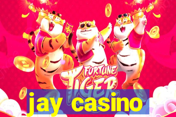 jay casino