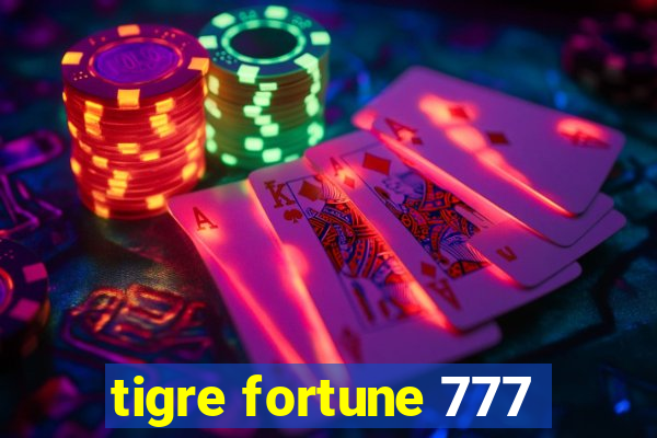 tigre fortune 777