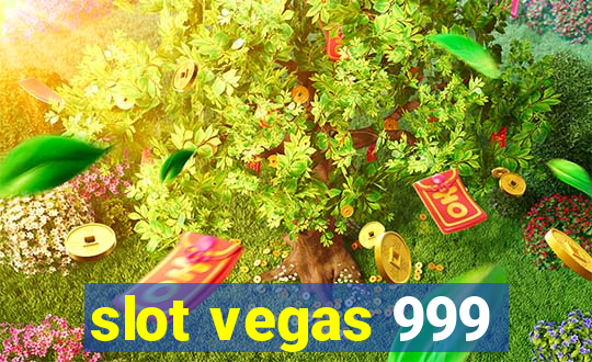 slot vegas 999