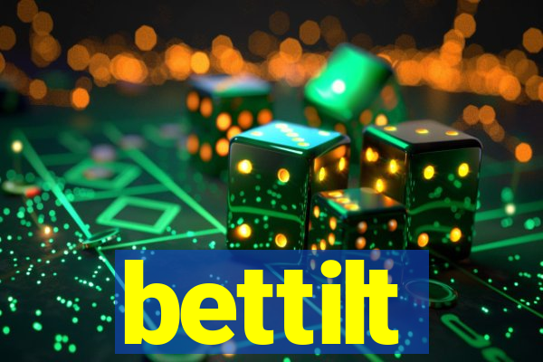 bettilt