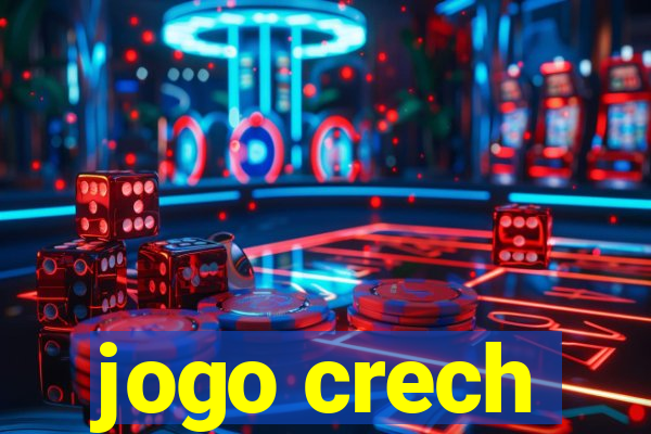 jogo crech