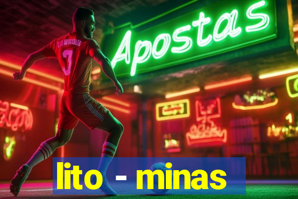 lito - minas