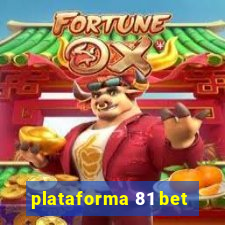 plataforma 81 bet