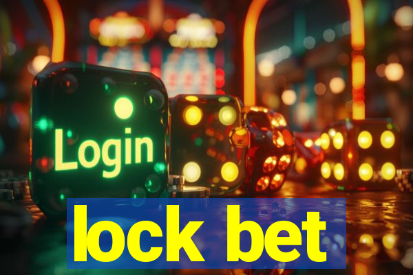 lock bet