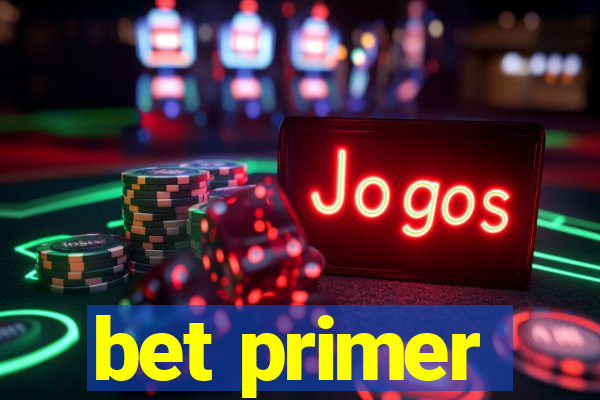 bet primer