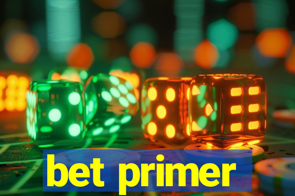 bet primer