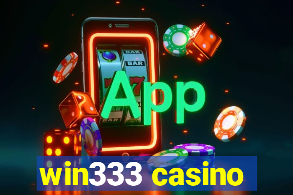 win333 casino