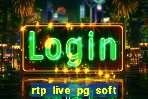 rtp live pg soft slot gacor jackpot